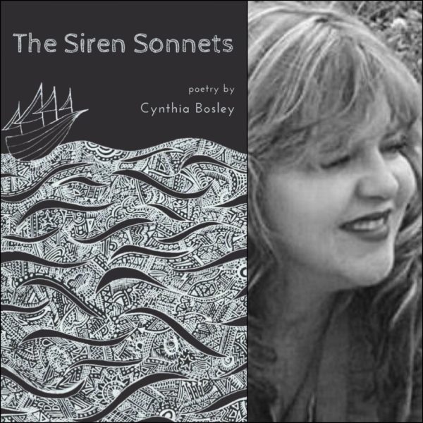 The Siren Sonnets by Cindy Bosley