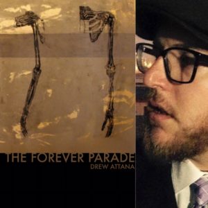 The Forever Parade by Drew Attana