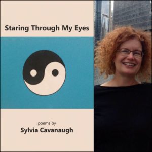 Staring Through My Eyes by Sylvia Cavanaugh