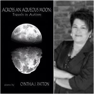 Across An Aqueous Moon: Travels in Autism by Cynthia J. Patton