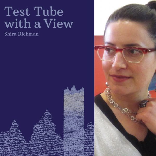Test Tube with a View by Shira Richman