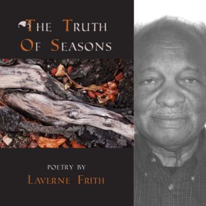 The Truth Of Seasons by Laverne Frith