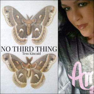 No Third Thing by Tess Kincaid