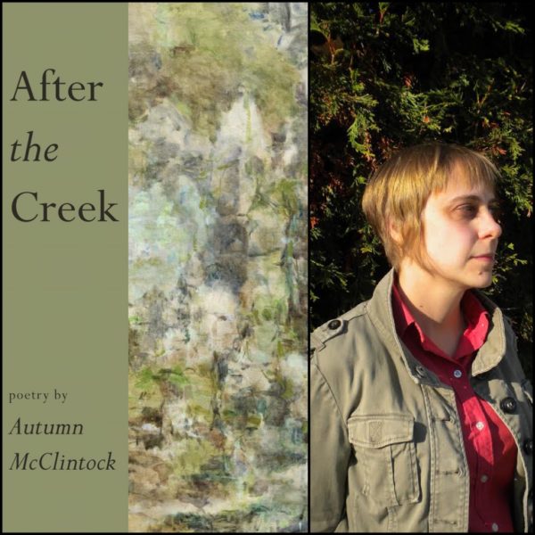 After the Creek by Autumn McClintock
