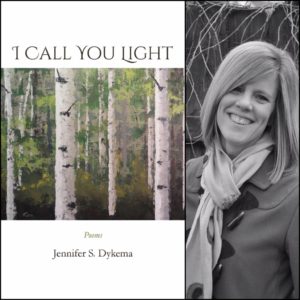 I Call You Light by Jennifer Dykema