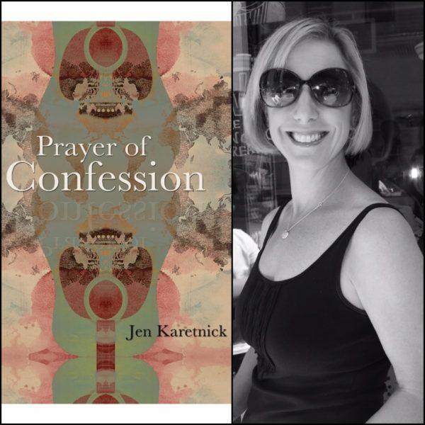 Prayer of Confession by Jen Karetnick
