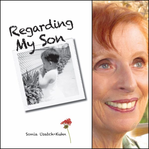 Regarding My Son by Sonia Usatch-Kuhn