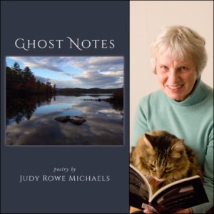 GHOST NOTES by Judy Rowe Michaels