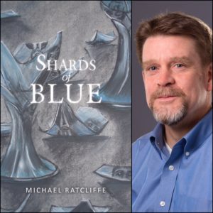 Shards of Blue by Michael Ratcliffe