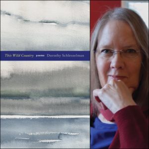 This Wild Country by Dorothy Schlesselman