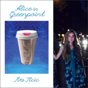 Alice in Greenpoint by Iva Ticic