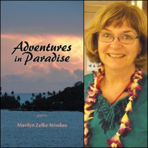 Adventures in Paradise by Marilyn Zelke-Windau