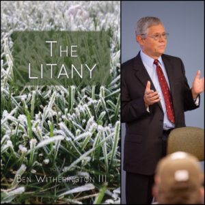 The Litany by Ben Witherington, III