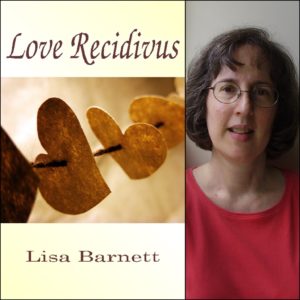 Love Recidivus by Lisa Barnett