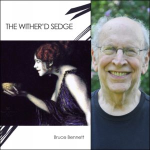 The Wither'd Sedge by Bruce Bennett