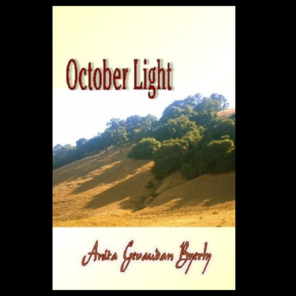 October Light by Anita Gevaudan Byerly