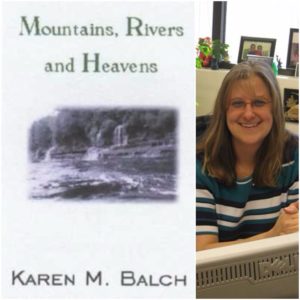 Mountains, Rivers and Heavens by Karen M. Balch