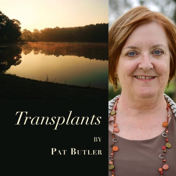 Transplants by Pat Butler