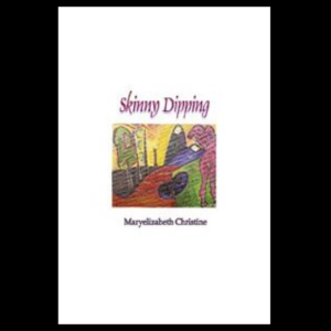 Skinny Dipping by Maryelizabeth Christine