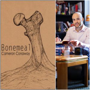 Bonemeal by Cameron Conaway