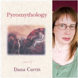Pyromythology by Dana Curtis