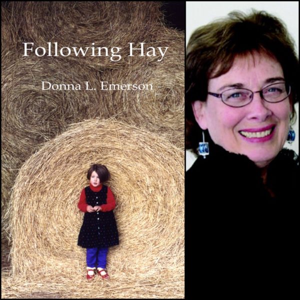 Following Hay by Donna L. Emerson