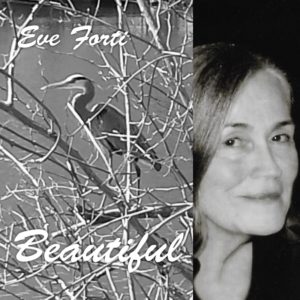 Beautiful by Eve Forti