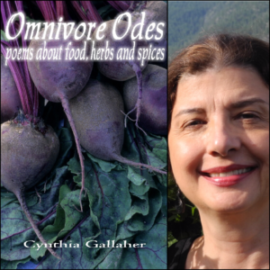Omnivore Odes: Poems About Food, Herbs and Spices by C. Gallaher