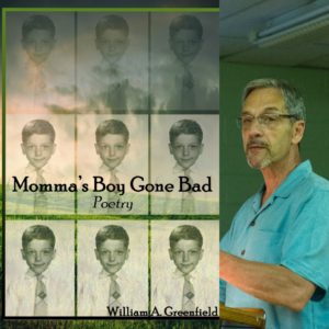 Momma’s Boy Gone Bad by William A. Greenfield