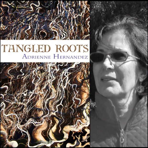 Tangled Roots by Adrienne Hernandez