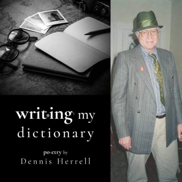 Writing My Dictionary by Dennis Herrell