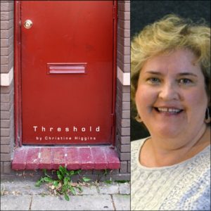 Threshold by Christine Higgins