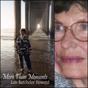 More Than Moments by Lois Batchelor Howard