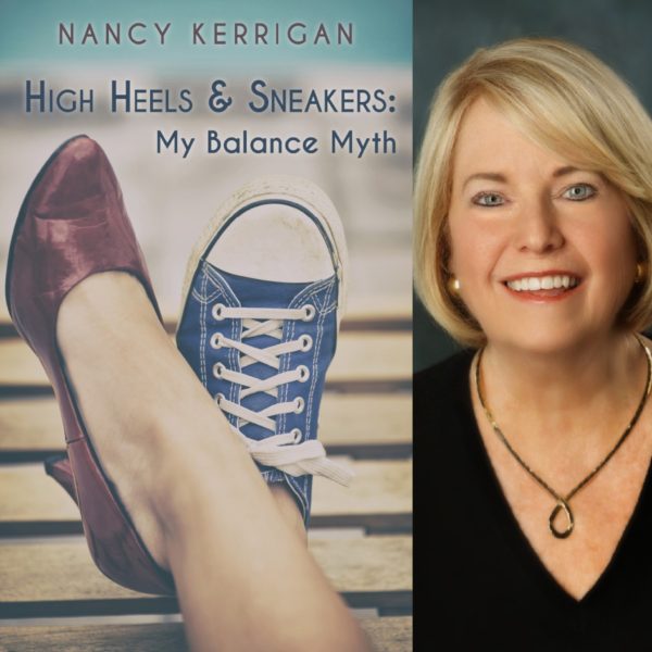 High Heels & Sneakers: My Balance Myth by Nancy Kerrigan