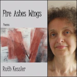 Fire Ashes Wings by Ruth Kessler