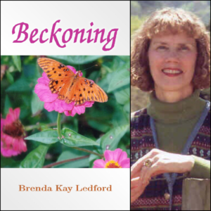 Beckoning by Brenda Kay Ledford