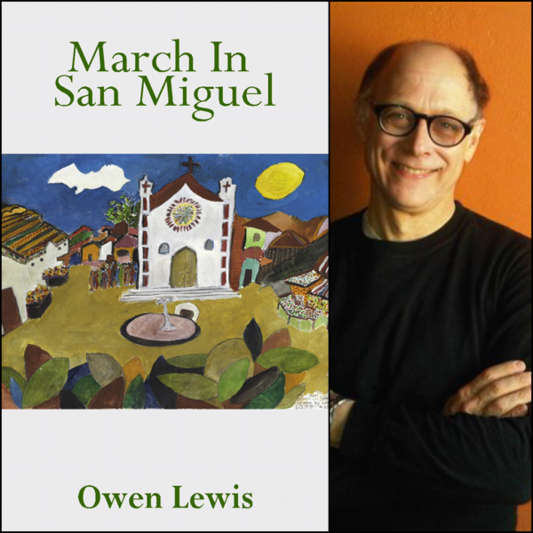 March In San Miguel by Owen Lewis