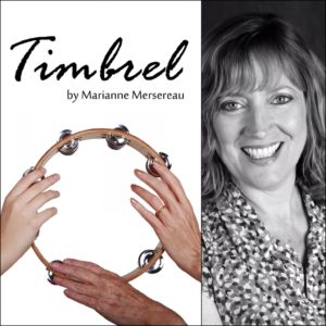 Timbrel by Marianne Mersereau