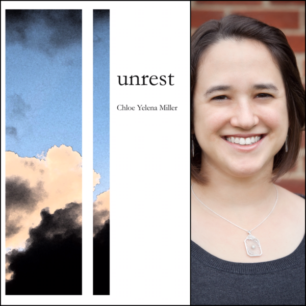 Unrest by Chloe Yelena Miller
