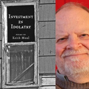 INVESTMENT IN IDOLATRY by Keith Moul