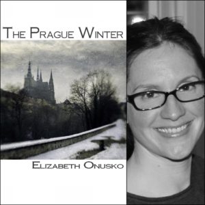The Prague Winter by Elizabeth Onusko