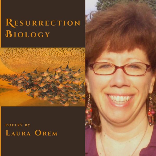 Resurrection Biology by Laura Orem