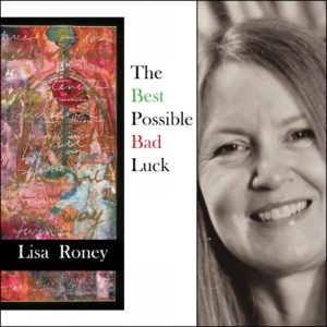 The Best Possible Bad Luck by Lisa Roney