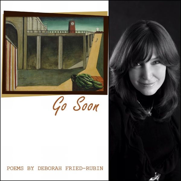 Go Soon by Deborah Fried-Rubin
