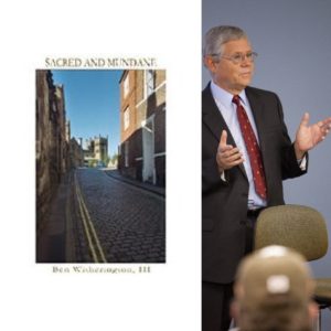Sacred and Mundane by Ben Witherington III