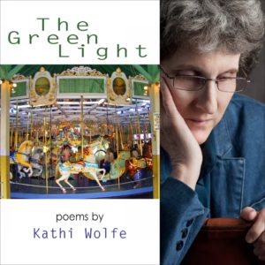 The Green Light by Kathi Wolfe