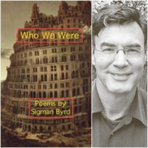 Who We Were by Sigman Byrd