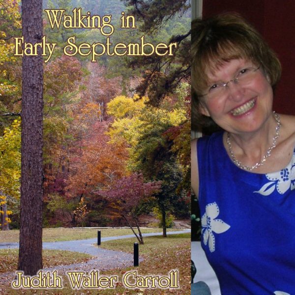 Walking in Early September by Judith Waller Carroll