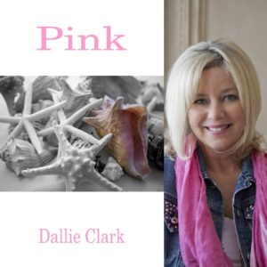 Pink by Dallie Clark