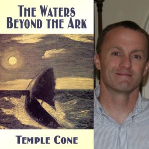 The Waters Beyond the Ark by Temple Cone